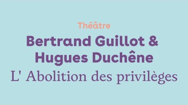 Bertrand Guillot & Hugues Duchêne — L'abolition des privilèges