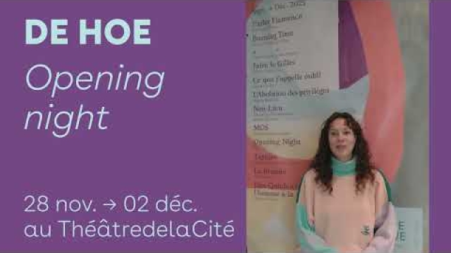 💬 Aujourd’hui on va parler de…Opening Night de la compagnie DE HOE